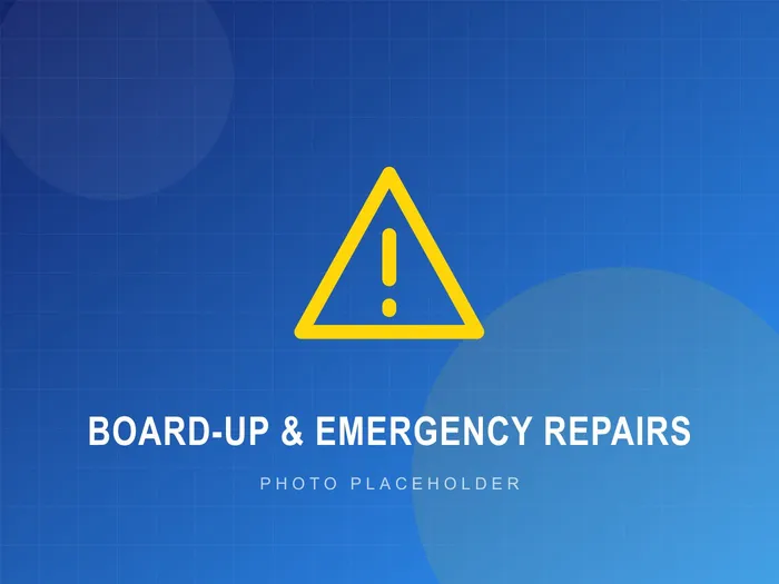 Board-Up & Emergency Repairs