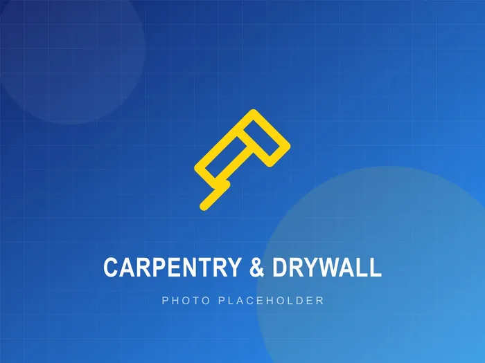 Carpentry & Drywall